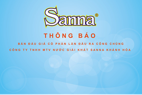 Thông báo bán đấu giá cổ phần lần đầu ra công chúng Công ty TNHH MTV Nước giải khát Sanna